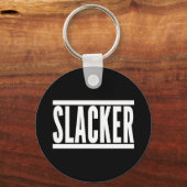 スラッカーおもしろい引用文 キーホルダー (正面)
