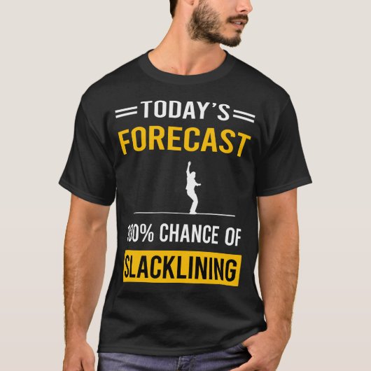 スラックライン 今日の天気予報 Tシャツ (正面)