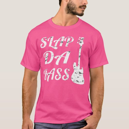 スラップ・ダ・ベース・ベース・ギター Tシャツ (正面)