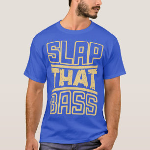 スラッ楽しむプ・ベース・ギター・ジャムセッション・スラップ・ザ・ベース Tシャツ