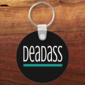 スラングの贈り物実在に真剣に取り組む キーホルダー (正面)