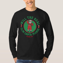 スリム実在サンタさん立ちなさい！ Tシャツ
