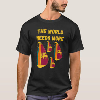 スリランカ人 世界が必要とするもっとセイロン スリランカ Tシャツ