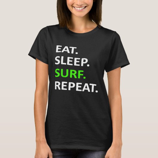 スリープサーフ食べサーフサーファーシャツ Tシャツ (正面)