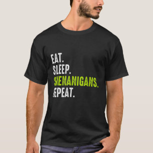 スリープシ食べェナニガンズリピートおもしろいセントパトリックのダ Tシャツ