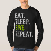 スリープバイク食べサイクリープのリピートサイクリングサイクリングサイクリストのギフト Tシャツ (正面)
