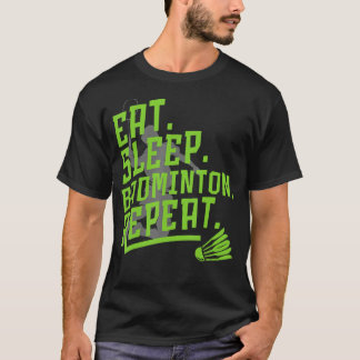 スリープバ食べドミントンリピートバドミントスクワッドスポーツP Tシャツ