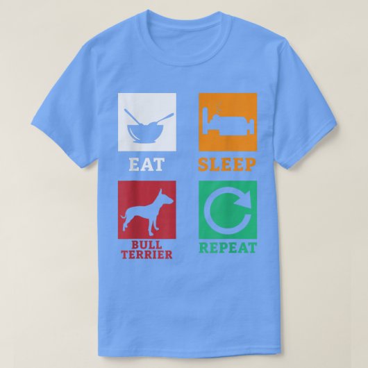 スリープブル食べテリア反復テリア犬ブルター Tシャツ (デザイン正面)