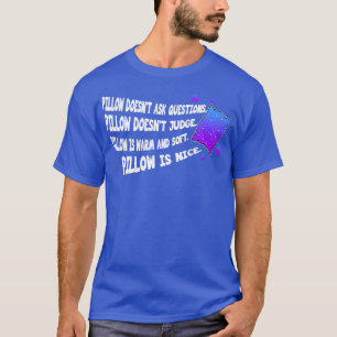 スリープ枕に質問頼なし Tシャツ