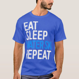スリープ食べウォータースキーリピート水スキーのギフト Tシャツ