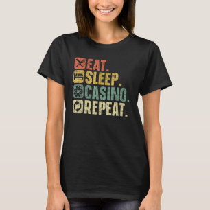 スリープ食べカジノリピート賭博トランプのポーカーカードゲームG Tシャツ