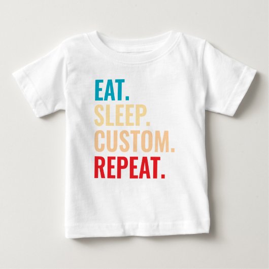 スリープ食べカスタム文字繰り返し ベビーTシャツ (正面)