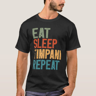 スリープ食べティンパニ再おもしろい行ヴィンテージティンパニプラ Tシャツ