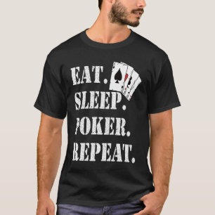 スリープ食べトランプのポーカーリピートことわざトランプのポーカー Tシャツ