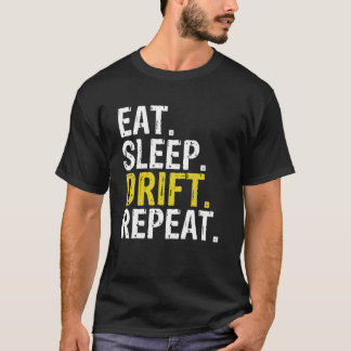 スリープ食べドリフトリピート漂流ギフト Tシャツ