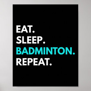 スリープ食べバドミントンリピート – Badminton Tees ポスター