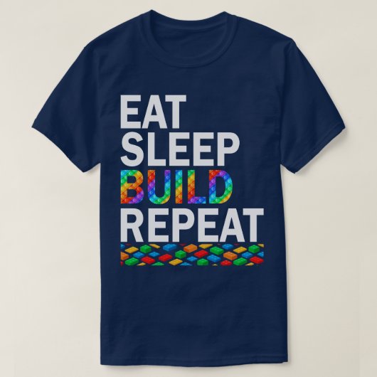 スリープ食べビルドリピート建物ブロックブリックマスト Tシャツ (デザイン正面)