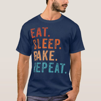 スリープ食べベイクリピート菓子ベーカーベーカリーベーキングC Tシャツ
