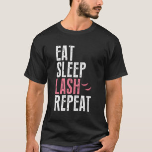 スリープ食べラッシュリピートまつげ拡張エステティチ Tシャツ