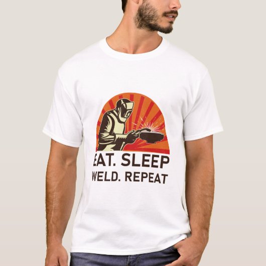 スリープ食べ溶接の繰り返し – Welder Gift Tシャツ (正面)