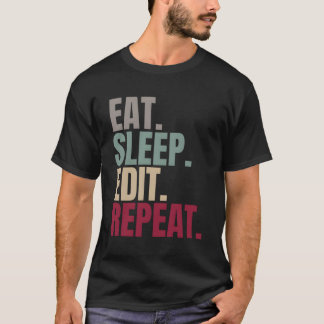 スリープ食べ編集の繰り返し Tシャツ