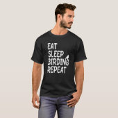 スリープ食べ野鳥観察リピートビルドウォッチャー Tシャツ (正面フル)
