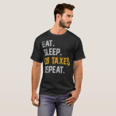 スリープ食べDo税はAccountantギフトおもしろいTaを繰り返す Tシャツ (正面フル)