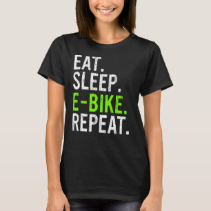 スリープ食べEバイクリピートE MTB 1 Tシャツ
