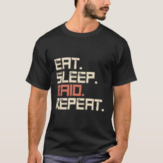スリープ食べRaidの繰り返しゲーム Tシャツ
