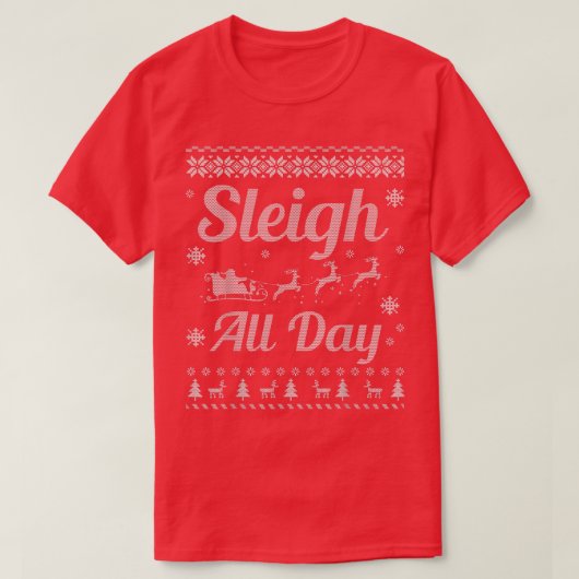 スレイハイオールデイ醜いクリスマスセーターおもしろいギフト Tシャツ (デザイン正面)