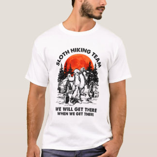 スロッスハイキングチームが到着したら到着する Tシャツ