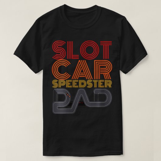 スロットカースピードスターパパリモート制御車コンター Tシャツ (デザイン正面)