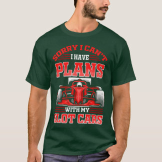 スロットカー・レーシング 私はスロットカー友達と計画を立てています Tシャツ