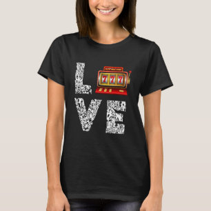 スロットマシンラブ賭博カジノスロット Tシャツ