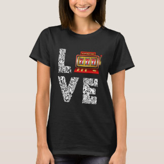 スロットマシンラブ賭博カジノスロット Tシャツ