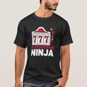 スロットマシン忍者カジノプレーヤー賭博 Tシャツ
