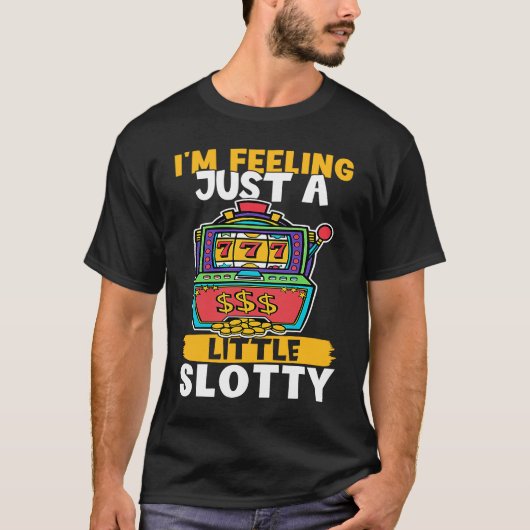 スロットマシ感じンのI's Just Little Slotty Tシャツ (正面)