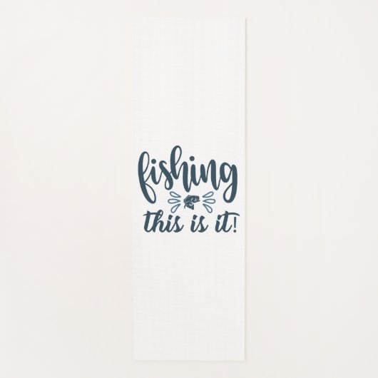 スローガンおもしろい付き魚釣りシャツ ヨガマット (正面)