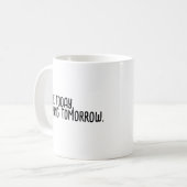 スローガンやる気を起こさせる コーヒーマグカップ (正面左)