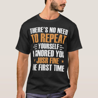 スローガンを繰り返す必要はないおもしろい Tシャツ