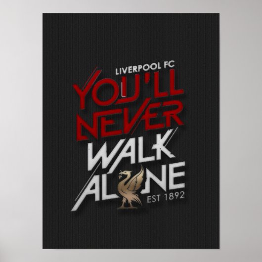 スローガンFootball Liverpool "Yoll Never Walk Alone" ポスター (正面)