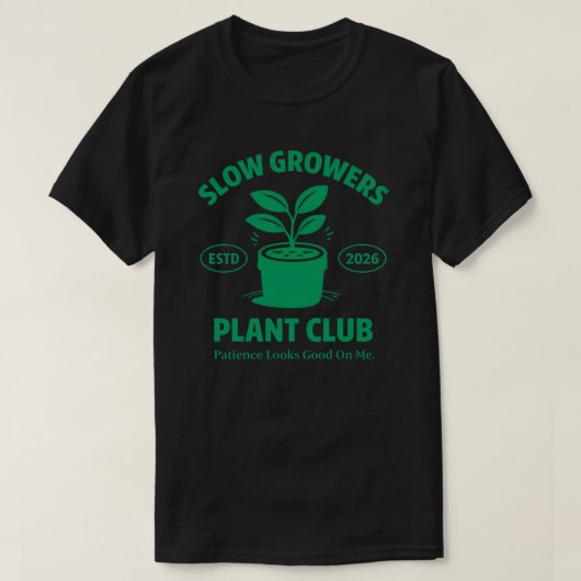 スローグロー植物クラブ 植物好きのためのガーデニングギフト Tシャツ (デザイン正面)