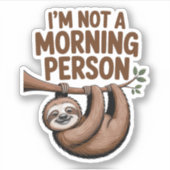 スロースことわざ私は朝ではない人 シール (正面)
