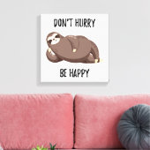 スロースは言う | Don't Sake Be Happy キャンバスプリント (インサイチュ (リビング))