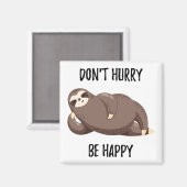 スロースは言う | Don't Sake Be Happy マグネット (正面/裏面)