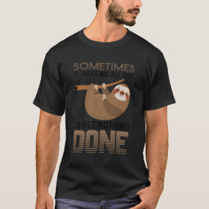 スロース先延べ先延べ先延べ先延べスラッカー怠惰 Tシャツ