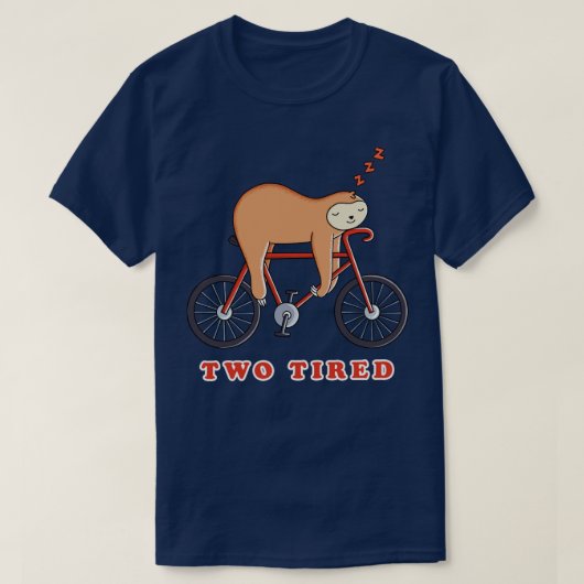 スロース自転車2疲れ Tシャツ (デザイン正面)