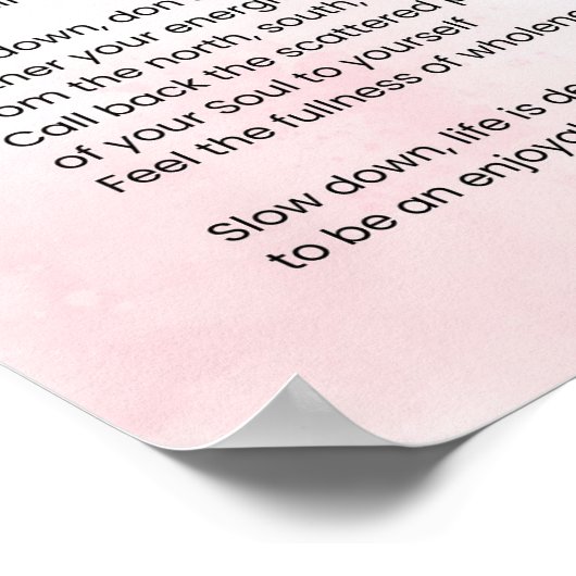 スローダウンしている – 素晴らし勇気付けられる詩 ポスター (角)