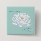 スローダウン、アインタイムズスクエア – 白い蓮 缶バッジ (正面)