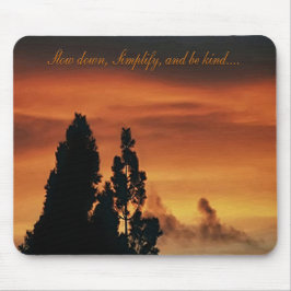 スローダウン、シンプル化、そして優しくすること…... マウスパッド